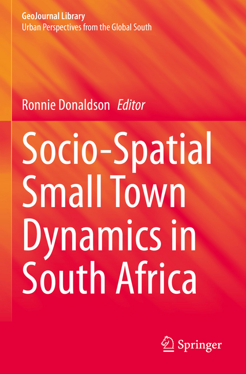 Socio-Spatial Small Town Dynamics in South Africa - 