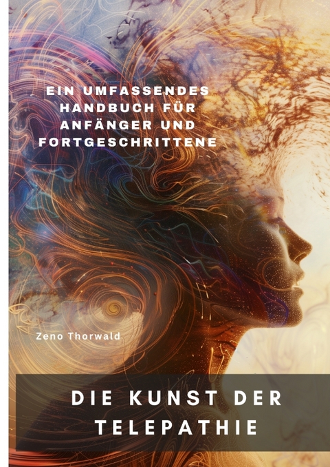 Die Kunst der Telepathie - Zeno Thorwald