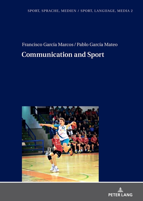 Communication and Sport - Francisco García Marcos, Pablo García Mateo