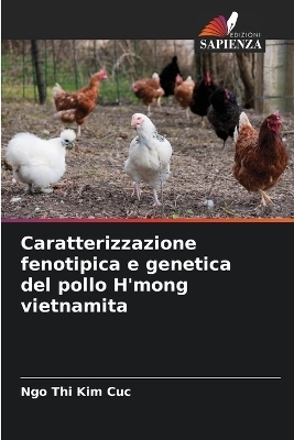 Caratterizzazione fenotipica e genetica del pollo H'mong vietnamita - Ngo Thi Kim Cuc