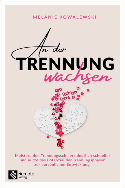 An der Trennung wachsen - Melanie Kowalewski