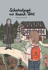 Schnitzeljagd mit Friedrich Fröbel - Susanne Freiwald