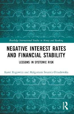 Negative Interest Rates and Financial Stability - Karol Rogowicz