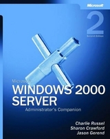 Microsoft Windows 2000 Server Administrator's Companion - Russel, Charlie; Crawford, Sharon