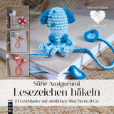 Süße Amigurumi-Lesezeichen häkeln - Manuela Ballack