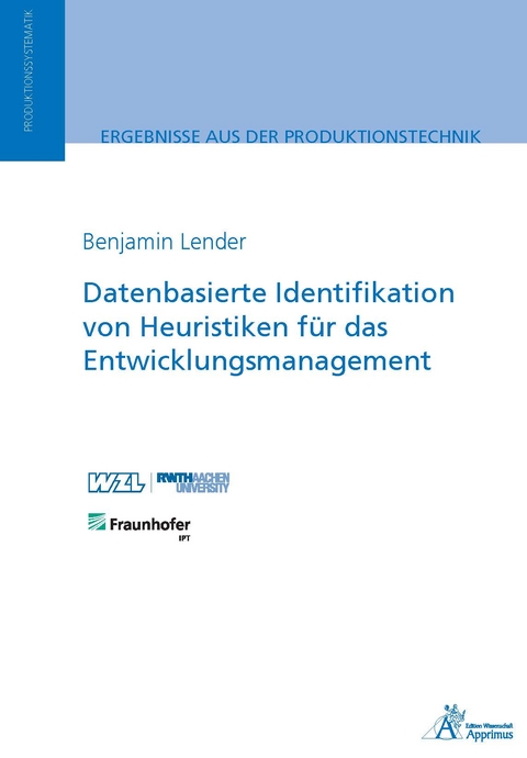 Datenbasierte Identifikation von Heuristiken für das Entwicklungsmanagement - Benjamin Lender