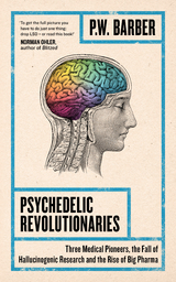 Psychedelic Revolutionaries -  P.W. Barber