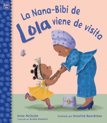 La Nana-Bibi de Lola viene de visita - Anna McQuinn