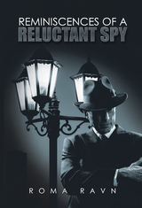 Reminiscences of a Reluctant Spy - Roma Ravn