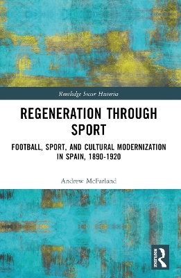 Regeneration through Sport - Andrew McFarland