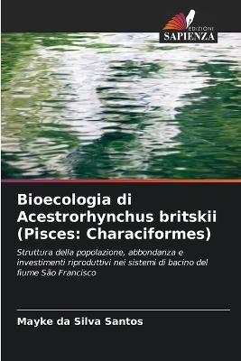 Bioecologia di Acestrorhynchus britskii (Pisces: Characiformes) - Mayke da Silva Santos