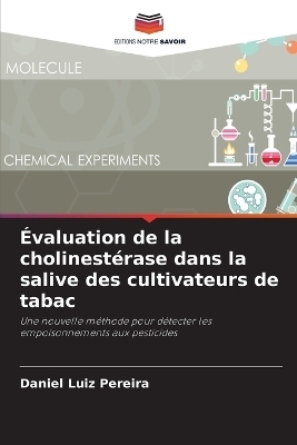 �valuation de la cholinest�rase dans la salive des cultivateurs de tabac - Daniel Luiz Pereira