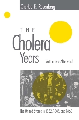 The Cholera Years - Charles E. Rosenberg