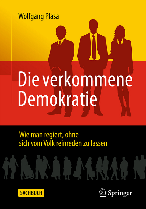 Die verkommene Demokratie - Wolfgang Plasa