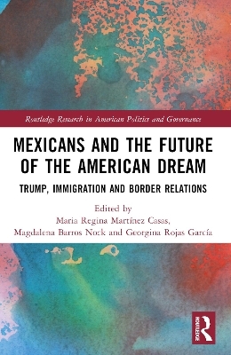 Mexicans and the Future of the American Dream - 