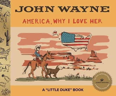 America, Why I Love Her - John Wayne