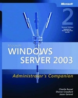 Microsoft Windows Server 2003 Administrator's Companion - Russel, Charlie; Gerend, Jason