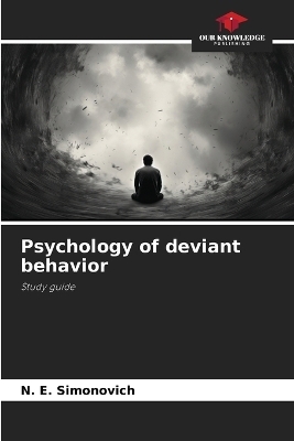 Psychology of deviant behavior - N E Simonovich