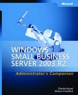 Microsoft Windows Small Business Server 2003 R2 Administrator's Companion - Russel, Charlie; Crawford, Sharon