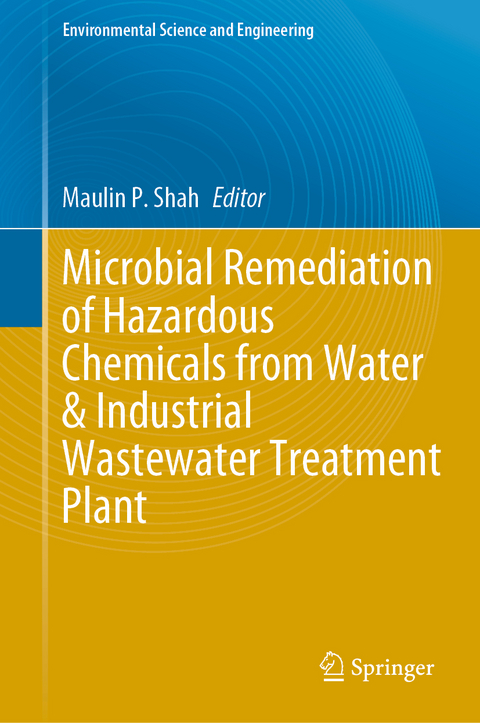 Microbial Remediation of Hazardous Chemicals from Water & Industrial Wastewater Treatment Plant - 