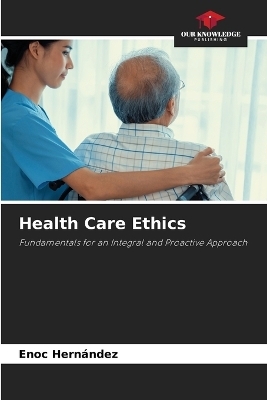 Health Care Ethics - Enoc HernÃ¡ndez