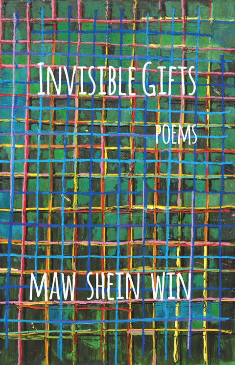 Invisible Gifts -  Maw Shein Win