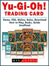 Yu Gi Oh! Trading Card Game, TCG, Online, Rules, Download, How to Play, Decks, Guide Unofficial -  HSE Guides