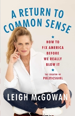 A Return to Common Sense - Leigh McGowan