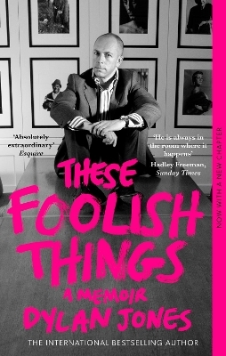 These Foolish Things - Dylan Jones