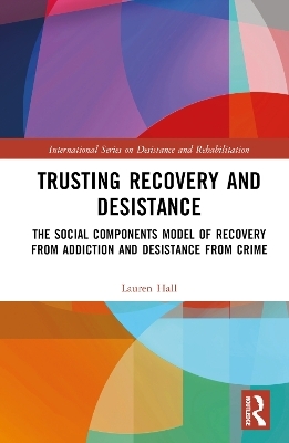 Trusting Recovery and Desistance - Lauren Hall