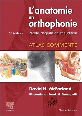 L'anatomie en orthophonie - David H. McFarland