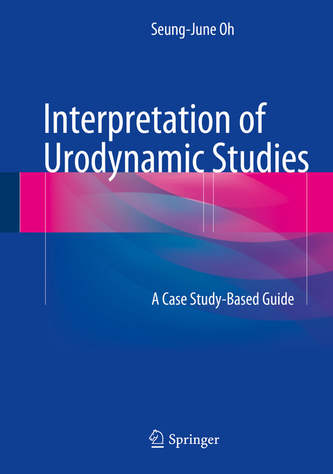 Interpretation of Urodynamic Studies -  Seung-June Oh