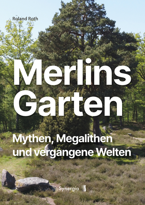 Merlins Garten - Roland Roth