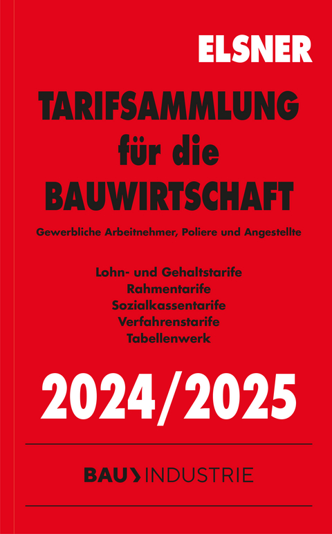 Tarifsammlung für die Bauwirtschaft 2024/2025 - Stefan Brettschneider, Nadine Wulf