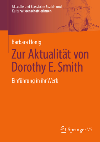 Zur Aktualität von Dorothy E. Smith - Barbara Hönig