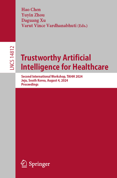 Trustworthy Artificial Intelligence for Healthcare - 