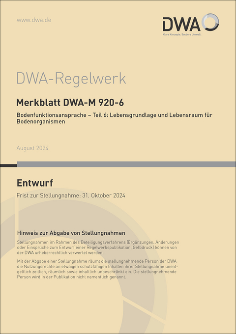 Merkblatt DWA-M 920-6 Bodenfunktionsansprache - Teil 6: Lebensgrundlage und Lebensraum für Bodenorganismen (Entwurf)