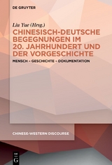 Chinesisch-deutsche Begegnungen im 20. Jahrhundert und der Vorgeschichte - 