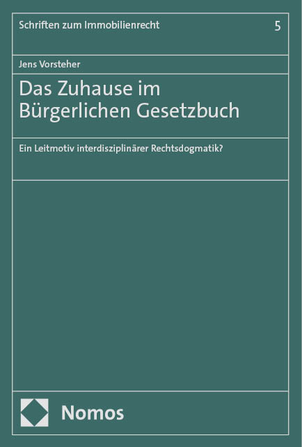 Das Zuhause im Bürgerlichen Gesetzbuch - Jens Vorsteher