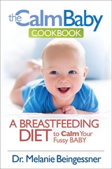 Calm Baby Cookbook -  Beingessner L. Melanie
