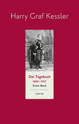 Das Tagebuch (1880-1937), Band 1 (Das Tagebuch 1880-1937, Bd. 1) - Harry Graf Kessler