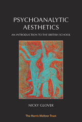 Psychoanalytic Aesthetics : An Introduction to the British School -  Nicky Glover