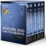 Microsoft® Windows® 2000 Core Requirements, Exams 70-210, 70-215, 70-216, and 70-218, Second Edition - Corporation, Microsoft