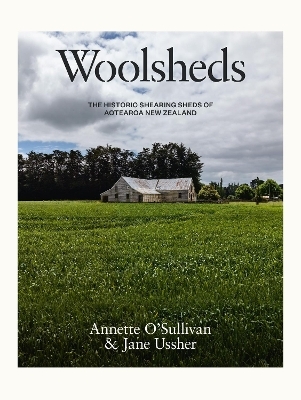 Woolsheds - Jane Ussher, Annette O'Sullivan