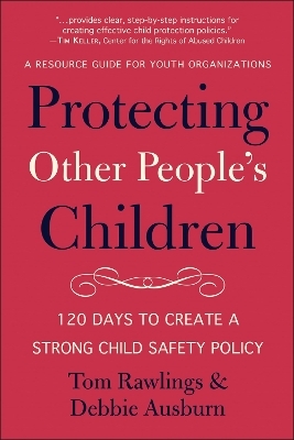 Protecting Other People's Children - Debbie Ausburn, Tom Rawlings