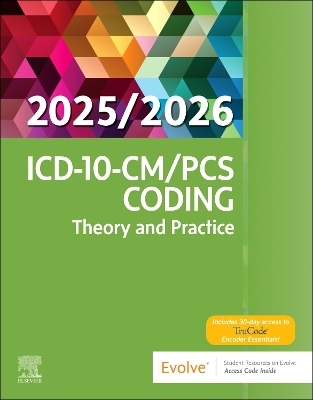 ICD-10-CM/PCS Coding: Theory and Practice, 2025/2026 Edition -  Elsevier Inc