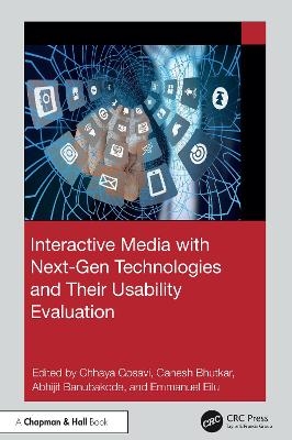 Interactive Media with Next-Gen Technologies and Their Usability Evaluation - 