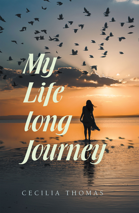 My Life Long Journey - Cecilia Thomas