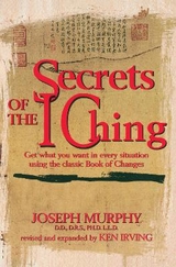 Secrets of the I Ching - Murphy, Joseph