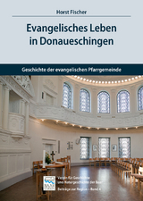 Evangelisches Leben in Donaueschingen - Horst Fischer